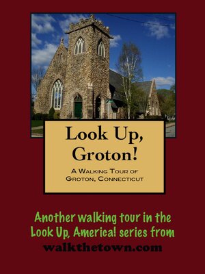cover image of A Walking Tour of Groton, Connecticut